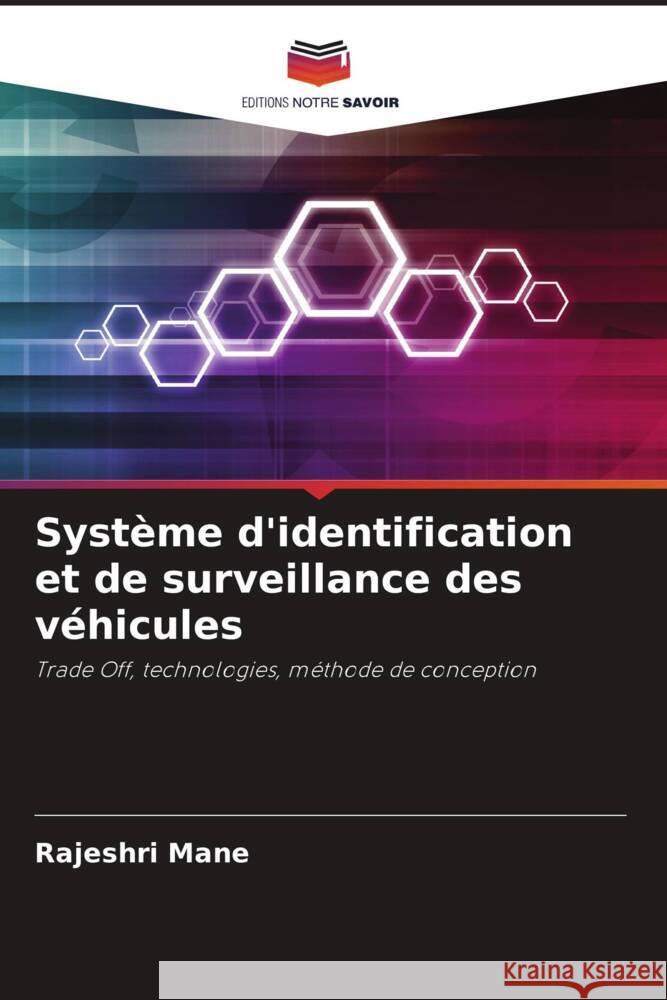 Syst?me d'identification et de surveillance des v?hicules Rajeshri Mane 9786206872047 Editions Notre Savoir - książka