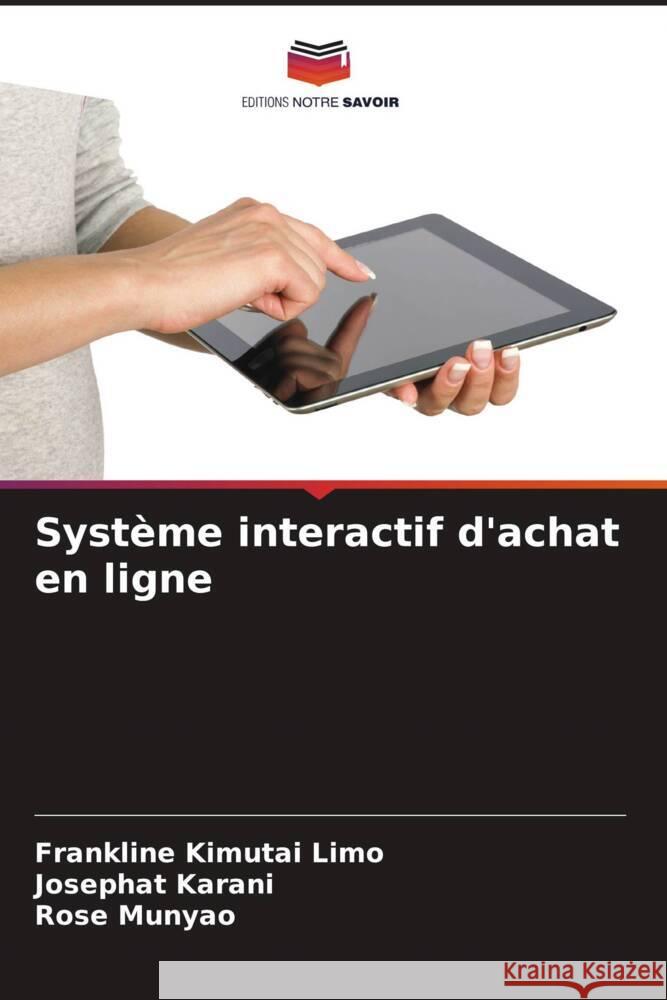 Système interactif d'achat en ligne Kimutai Limo, Frankline, Karani, Josephat, Munyao, Rose 9786206438502 Editions Notre Savoir - książka