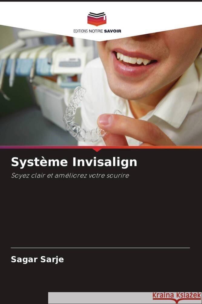 Syst?me Invisalign Sagar Sarje Vikranth Shetty Shilpa Shetty 9786205110591 Editions Notre Savoir - książka