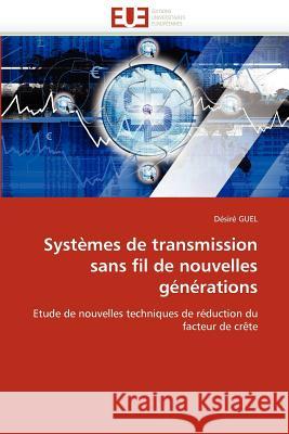 Systèmes de transmission sans fil de nouvelles générations Guel-D 9786131534003 Editions Universitaires Europeennes - książka