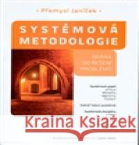 Systémová metodologie Přemysl Janíček 9788072048878 CERM - książka