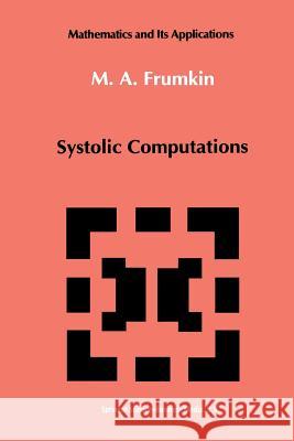 Systolic Computations M. a. Frumkin 9789401051095 Springer - książka