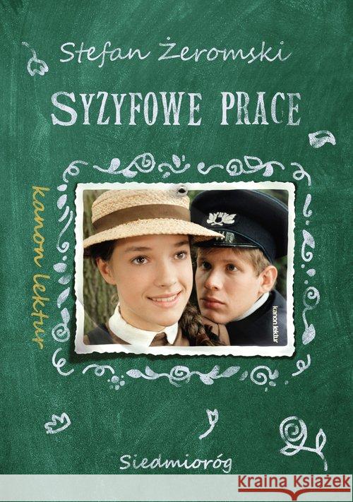 Syzyfowe prace Żeromski Stefan 9788366251205 Siedmioróg - książka