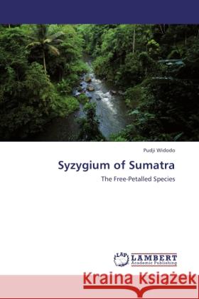 Syzygium of Sumatra Widodo, Pudji 9783845439655 LAP Lambert Academic Publishing - książka