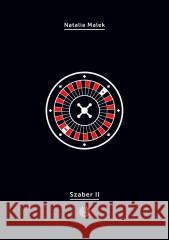 Szaber II Natalia Malek 9788367713696 Korporacja Ha!Art - książka