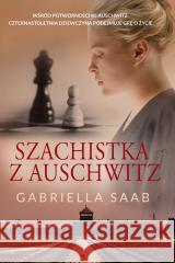 Szachistka z Auschwitz Gabriella Saab 9788327679741 HarperCollins - książka