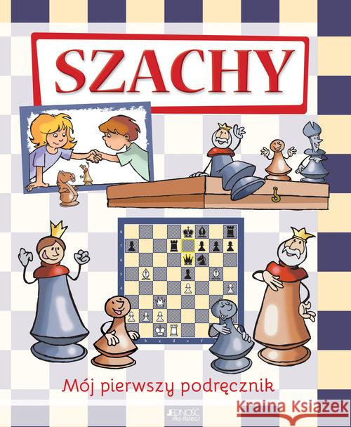 Szachy. Mój pierwszy podręcznik Halàsz Ferenc Géczi Zoltàn 9788379717651 Jedność - książka