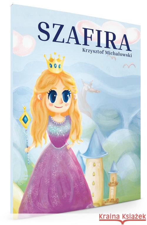 Szafira Michałowski Krzysztof 9788362993437 Borgis - książka