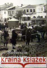 Szebreszin Philip Bibel 9788378664727 Austeria - książka