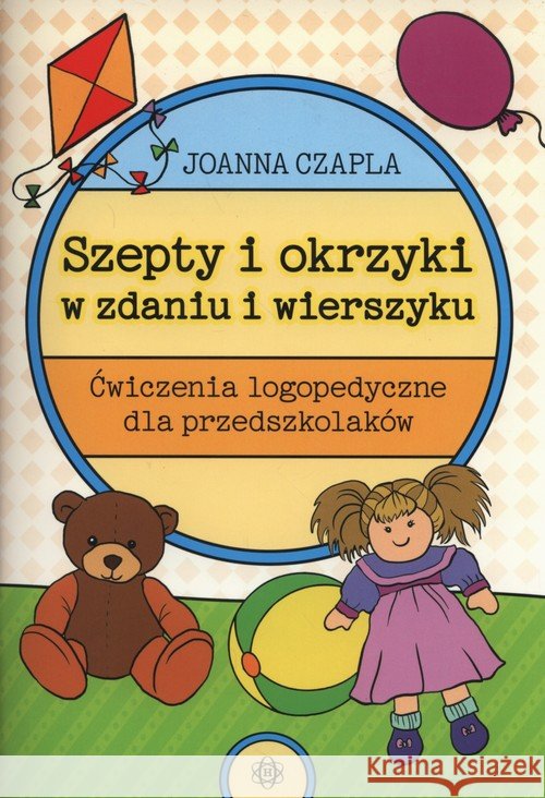 Szepty i okrzyki w zdaniu i wierszyku Czapla Joanna 9788371348440 Harmonia - książka