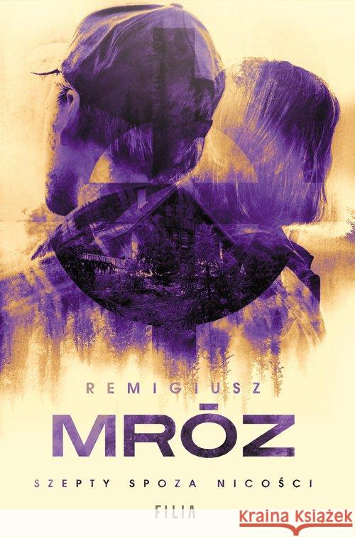 Szepty spoza nicości Mróz Remigiusz 9788381953825 Filia - książka