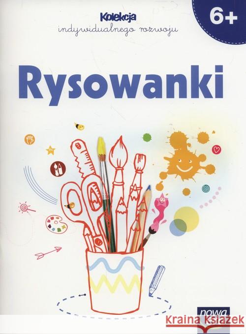 Sześciolatki. Rysowanki NE Gałuszczyńska Agnieszka 9788326728488 Nowa Era - książka