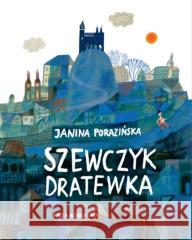 Szewczyk Dratewka Janina Porazińska, Ewa Poklewska-Koziełło 9788310144829 Nasza Księgarnia - książka