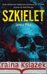 Szkielet Janusz Mika 9788367875479 Oficynka - książka