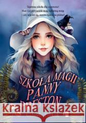Szkoła Magii Panny Preston Gabriela Feliksik 9788382907568 WasPos - książka