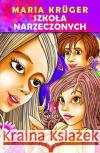 Szkoła narzeczonych Krueger Maria 9788372547828 Siedmioróg