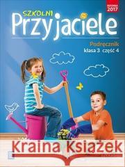 Szkolni przyjaciele. Podręcznik. 3/4 WSiP Ewa Schumacher, Irena Zarzycka, Kinga Preibisz-Wa 9788302181153 WSiP - książka