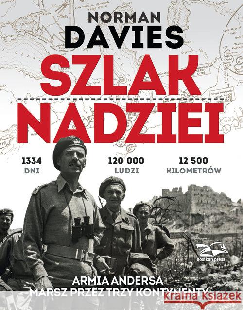 Szlak nadziei TW Davies Norman Rosikoń Janusz 9788362981052 Rosikon Press - książka