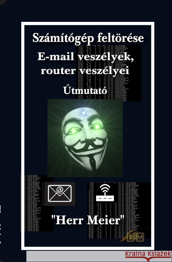 Számítógép feltörése Meier, Herr 9783818747893 epubli - książka