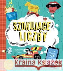 Szokujące liczby. Zaskakujące liczby w.. Clive Gifford 9788382524215 ToTamto - książka