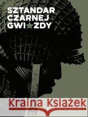 Sztandar czarnej gwiazdy Sente Yves 9788396843937 Mandioca - książka