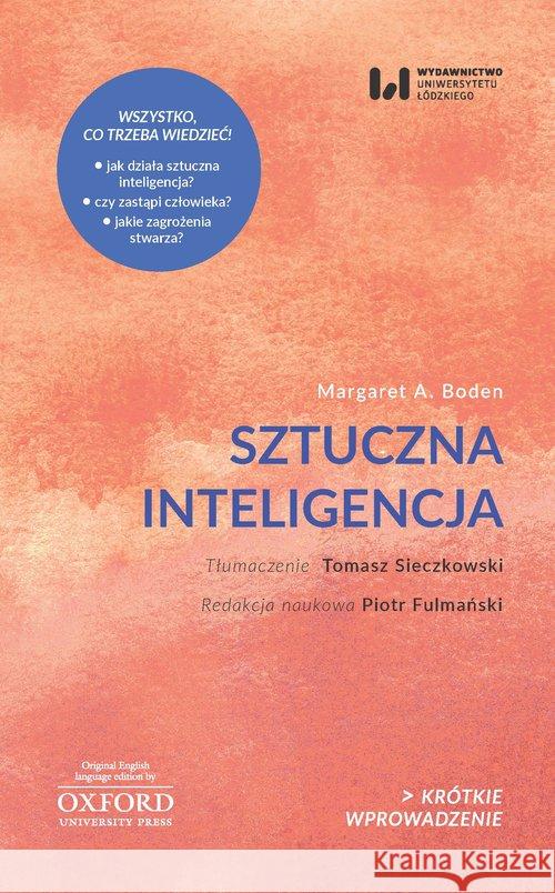 Sztuczna inteligencja. Krótkie Wprowadzenie 21 Boden Margaret A. 9788381426398 Wydawnictwo Uniwersytetu Łódzkiego - książka