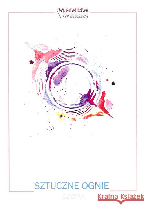 Sztuczne ognie Szopa 9788365482006 Witanet - książka