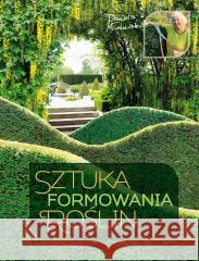Sztuka formowania roślin Danuta Młoźniak 9788377637258 Multico - książka