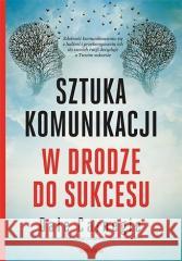 Sztuka komunikacji. W drodze do sukcesu Dale Carnegie 9788328399600 Sensus - książka