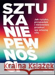 Sztuka niepewności. Jak ryzyko, przypadek i... David Spiegelhalter 9788328924017 OnePress / Helion - książka