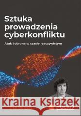 Sztuka prowadzenia cyberkonfliktu... Dan Borges 9788328386846 Helion - książka