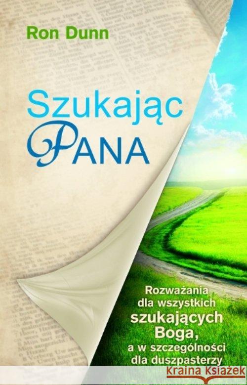 Szukając Pana. Rozważania dla wszystkich.... RON DUNN 9788378291626 Vocatio - książka
