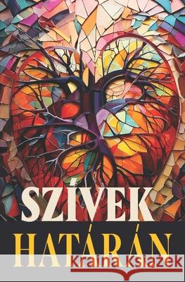 Sz?vek hat?r?n: Kort?rs magyar szerzők novell?i Andrea B. Hellman 9781970934007 Duna Books LLC - książka