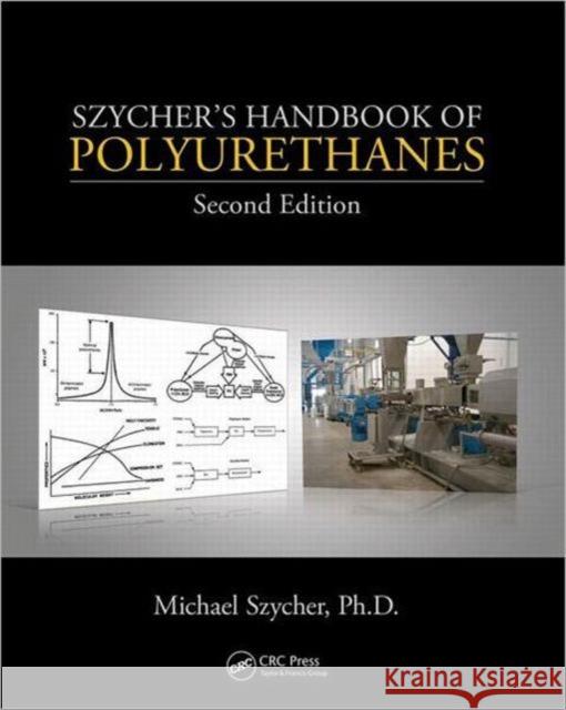 Szycher's Handbook of Polyurethanes Michael Szycher 9781439839584 CRC Press - książka