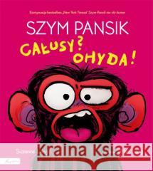 Szym Pansik. Całusy? Ohyda! Lang Suzanne 9788327106643 Papilon - książka