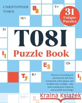 T08I Puzzle Book: A Month of Pencil Puzzles Christopher Tobin 9781923443723 Christopher John Tobin Family Trust - książka