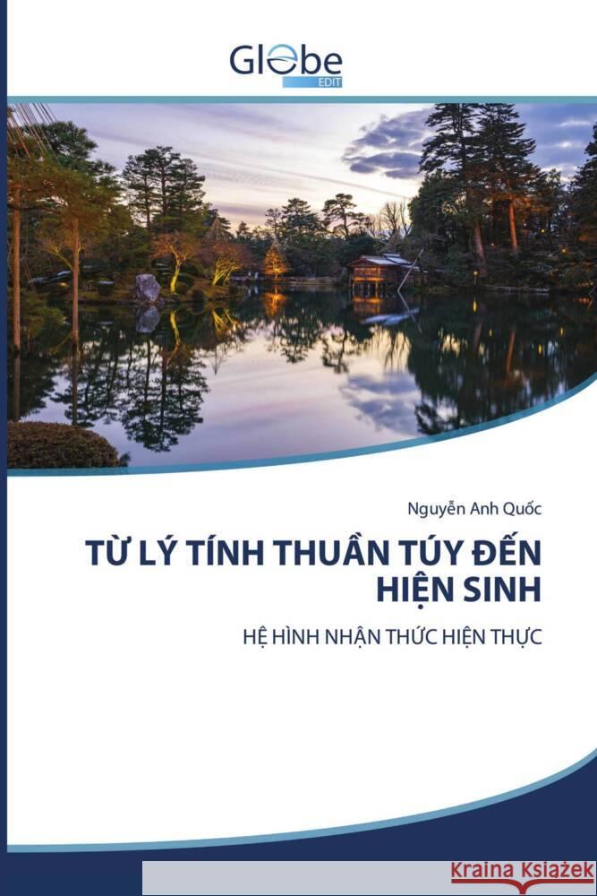 T  LÝ TÍNH THU N TÚY   N HI N SINH Anh Quoc, Nguyen 9786202433235 GlobeEdit - książka