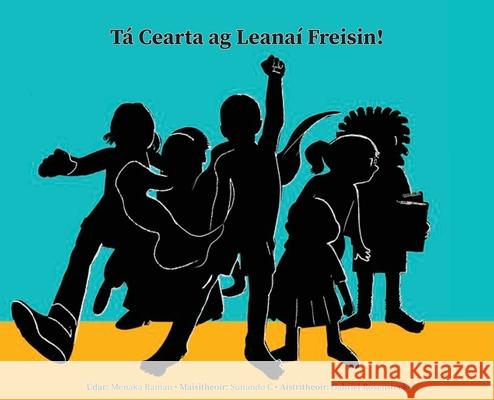 T? Cearta ag Leana? Freisin! Menaka Raman Sunando C Gabriel Rosenstock 9781918058017 Gabriel Rosenstock - książka