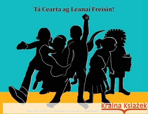 T? Cearta ag Leana? Freisin! Menaka Raman Sunando C Gabriel Rosenstock 9781918058024 Gabriel Rosenstock - książka