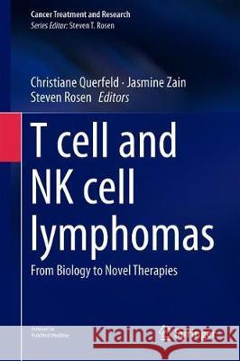 T-Cell and Nk-Cell Lymphomas: From Biology to Novel Therapies Querfeld, Christiane 9783319997155 Springer - książka