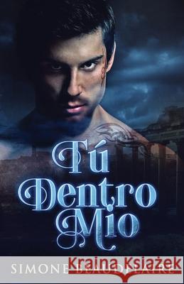 Tú Dentro Mío Simone Beaudelaire 9784824102652 Next Chapter Gk - książka