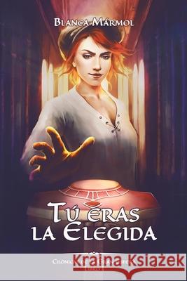 Tú eras la Elegida Mármol, Blanca 9781081291853 Independently Published - książka