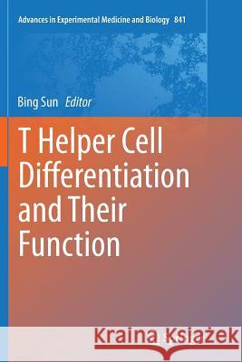 T Helper Cell Differentiation and Their Function Bing Sun 9789402403190 Springer - książka
