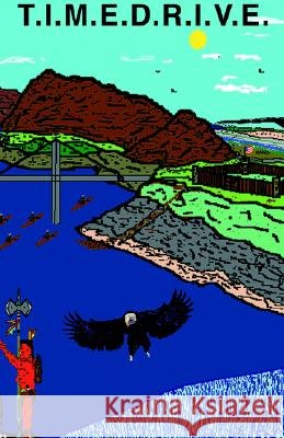 T.I.M.E.D.R.I.V.E. Titus D. Huxford 9781413454970 XLIBRIS CORPORATION - książka