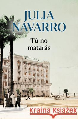 Tú no mataras Navarro, Julia 9788466351010 Debolsillo - książka