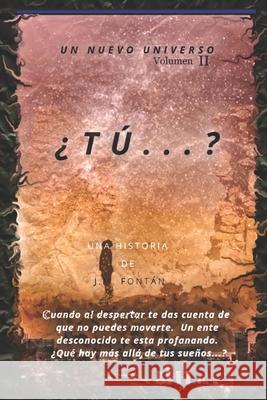 ¡¿Tú...?!: Reencuentros... Jose Manuel Fontán Ventura 9798585308864 Independently Published - książka