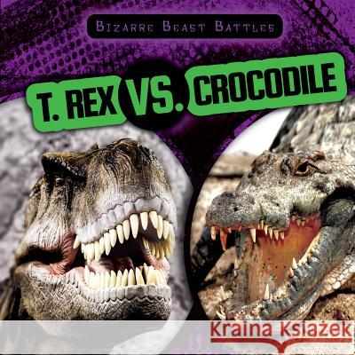 T. Rex vs. Crocodile Michael Sabatino 9781482428025 Gareth Stevens Publishing - książka