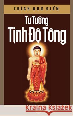 Tư tưởng Tịnh độ tông (bìa cứng) Như Điển, Thích 9781091179585 Vien Giac Tung Thư - książka