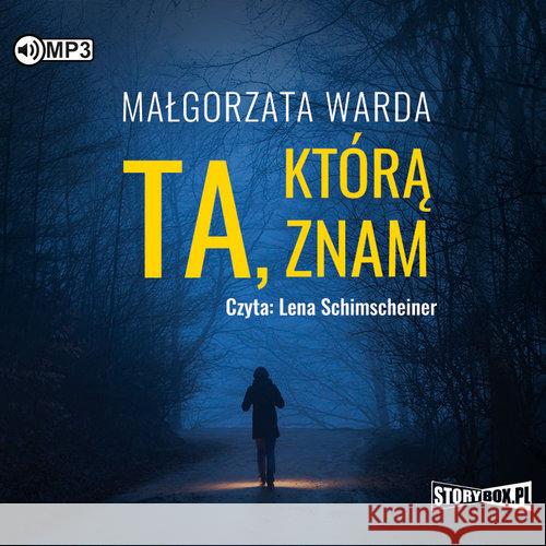 Ta, którą znam audiobook Warda Małgorzata 9788381465700 Heraclon - książka