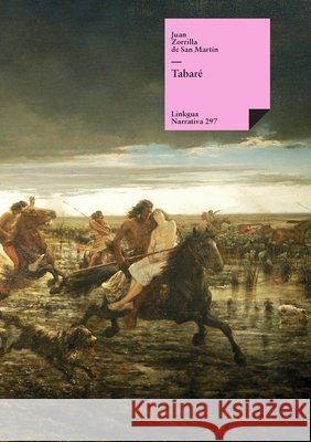 Tabaré Zorrilla de San Martín, Juan José 9788490077047 Linkgua Ediciones - książka